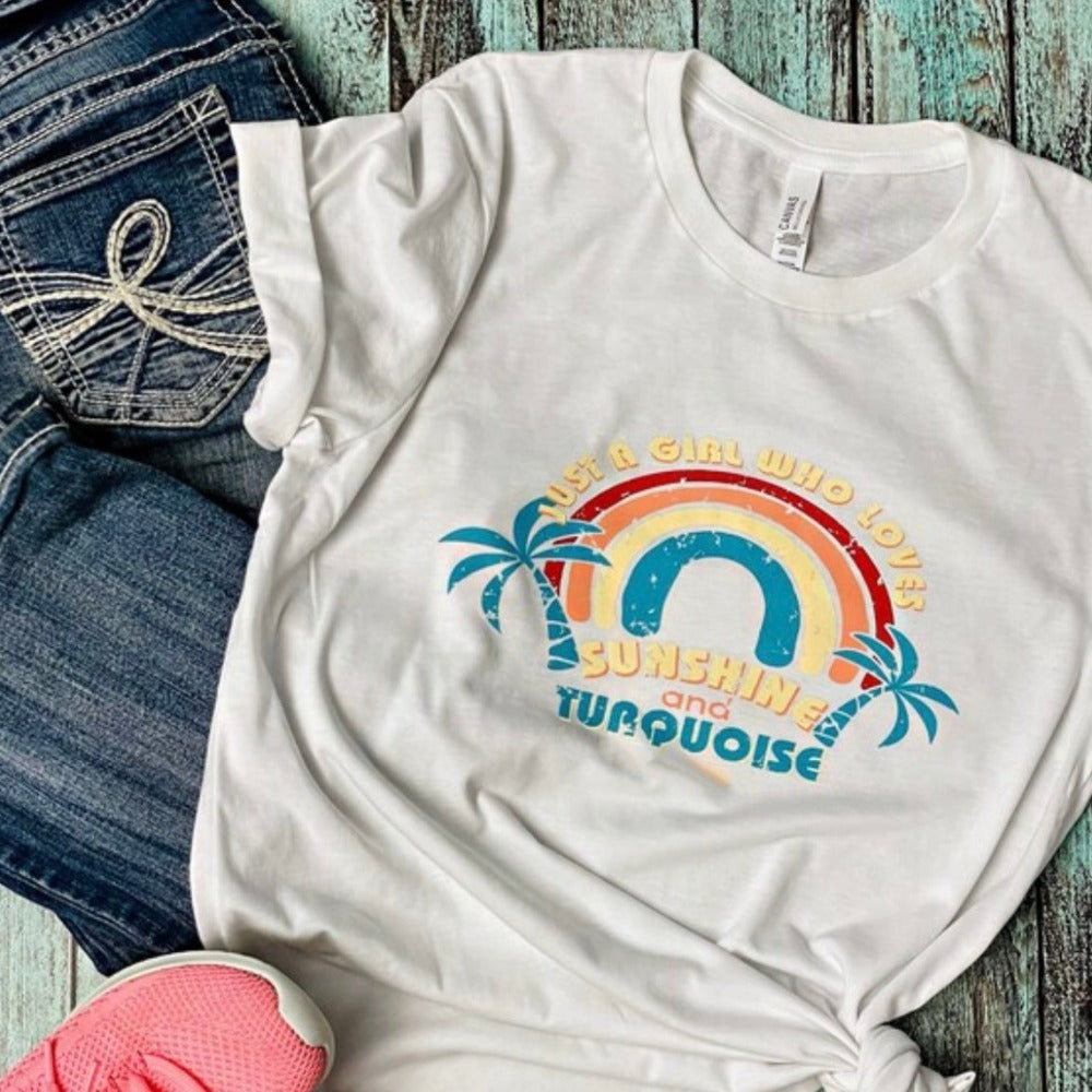 Just a Girl Who Loves Sunshine and Turquoise Shirt