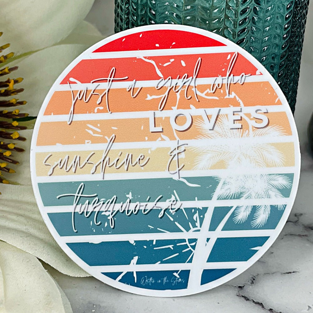 Just a Girl Who Loves Sunshine & Turquoise (palm tree) Sticker